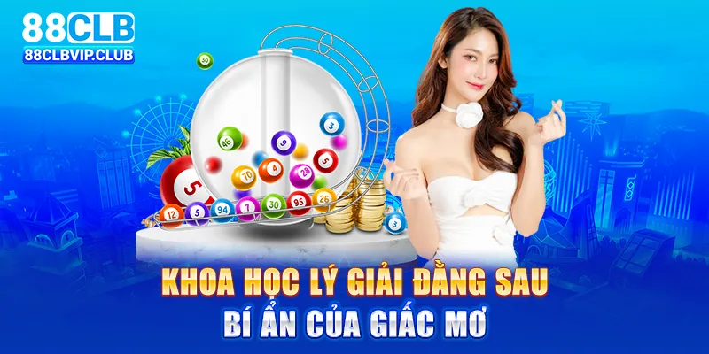 Khoa học lý giải đằng sau bí ẩn của giấc mơ